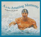 A is for Amazing Moments: A Sports Alphabet (Hardcover)