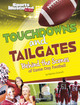 Touchdowns and Tailgates: Behind the Scenes of Game Day Football (Hardcover)