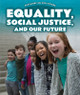 Equality, Social Justice, and Our Future (Paperback)