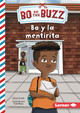 Bo Y La Mentirita (Bo and the Little Lie) (Library Binding)