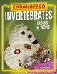Endangered Invertebrates Around the World (Hardcover)