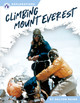 Climbing Mount Everest (Library Binding)