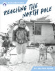 Reaching the North Pole (Paperback)