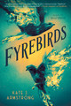 Fyrebirds (Hardcover)