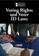 Voting Rights and Voter Id Laws (Library Binding)