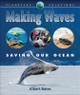 Making Waves: Saving Our Oceans (Paperback)
