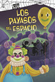 Los payasos del espacio (Hardcover)