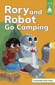 Rory and Robot Go Camping (Hardcover)