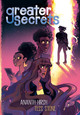 Greater Secrets: (A Graphic Novel) (Paperback)