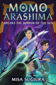 Momo Arashima Breaks the Mirror of the Sun (Hardcover)
