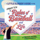 A Little Slugger's Guide to the Unwritten Rules of Baseball and Life (Hardcover)