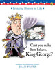 Can't You Make Them Behave, King George? (Paperback)