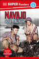 DK Super Readers Level 4 Navajo Code Talkers (Hardcover)