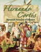 Hernando Cortés: Spanish Invader of Mexico (Paperback)