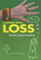 Coping with Loss. the Life Changes Handbook (Paperback)