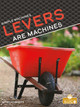 Levers Are Machines (Library Binding)
