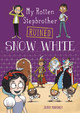 My Rotten Stepbrother Ruined Snow White (Hardcover)