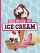 The Story of Ice Cream (Hardcover)