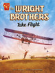 The Wright Brothers Take Flight (Hardcover)