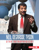 Neil Degrasse Tyson: Star Astrophysicist (Library Binding)