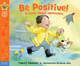 Be Positive!: A Book about Optimism (Paperback)