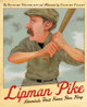 Lipman Pike: America's First Home Run King (Hardcover)