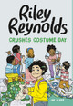 Riley Reynolds Crushes Costume Day (Hardcover)