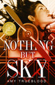 Nothing But Sky (Paperback)