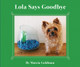 Lola Says Goodbye (Hardcover)