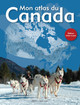 Mon Atlas Du Canada (Hardcover)