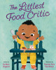 The Littlest Food Critic (Hardcover)