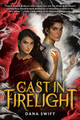 Cast in Firelight (Paperback)
