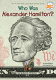 Who Was Alexander Hamilton? (Paperback)