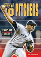 Baseball's Top 10 Pitchers (Library Binding)