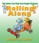 Rolling Along: The Wheel and Axle (Library Binding)