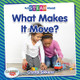 What Makes It Move? (Paperback)