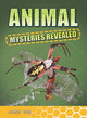 Animal Mysteries Revealed (Hardcover)