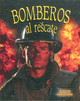 Bomberos Al Rescate (Firefighters to the Rescue!) (Library Binding)