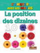 La Position Des Dizaines (the Tens Place) (Paperback)