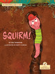 Squirm! (Hardcover)