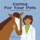 Caring for Your Pets: A Book about Veterinarians (Paperback)