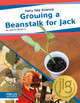 Growing a Beanstalk for Jack (Library Binding)