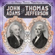 John Adams and Thomas Jefferson (Paperback)