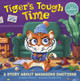 Tiger's Tough Time: A Story about Managing Emotions (Paperback)