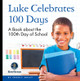 My Day Readers: Luke Celebrates 100 Days (Paperback)
