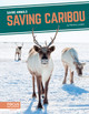 Saving Caribou (Paperback)