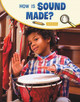 How Is Sound Made? (Paperback)