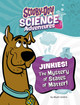 Jinkies! the Mystery of States of Matter: A Scooby-Doo! Science Adventure (Paperback)