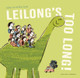 Leilong's Too Long! (Hardcover)