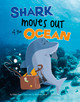 Shark Moves Out of the Ocean (Hardcover)